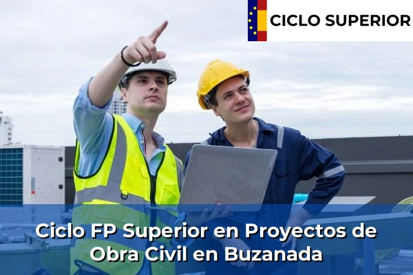 Ciclo FP de Grado Superior de Proyectos de Obra Civil en Buzanada