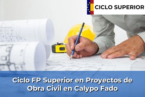 Ciclo FP de Grado Superior de Proyectos de Obra Civil en Calypo Fado