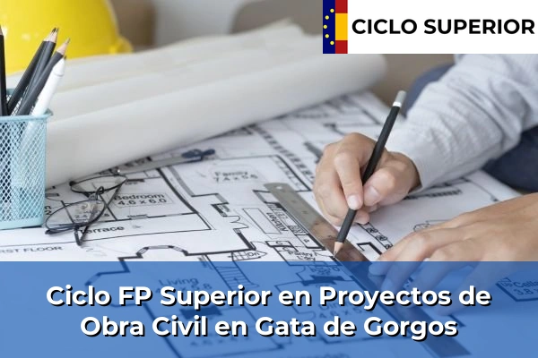 Ciclo FP de Grado Superior de Proyectos de Obra Civil en Gata de Gorgos
