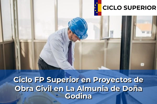 Ciclo FP de Grado Superior de Proyectos de Obra Civil en La Almunia de Doña Godina
