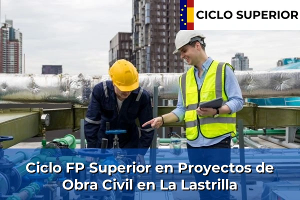 Ciclo FP de Grado Superior de Proyectos de Obra Civil en La Lastrilla