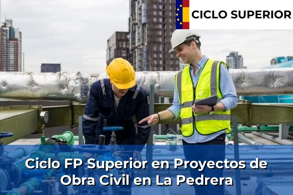Ciclo FP de Grado Superior de Proyectos de Obra Civil en La Pedrera