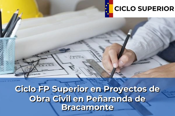 Ciclo FP de Grado Superior de Proyectos de Obra Civil en Peñaranda de Bracamonte