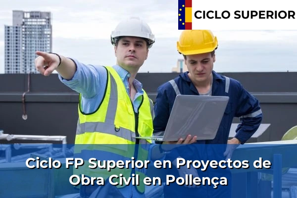 Ciclo FP de Grado Superior de Proyectos de Obra Civil en Pollença