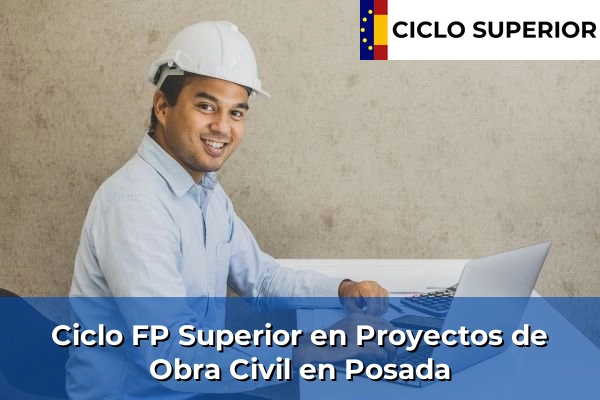 Ciclo FP de Grado Superior de Proyectos de Obra Civil en Posada