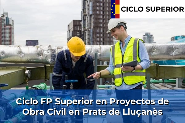 Ciclo FP de Grado Superior de Proyectos de Obra Civil en Prats de Lluçanès