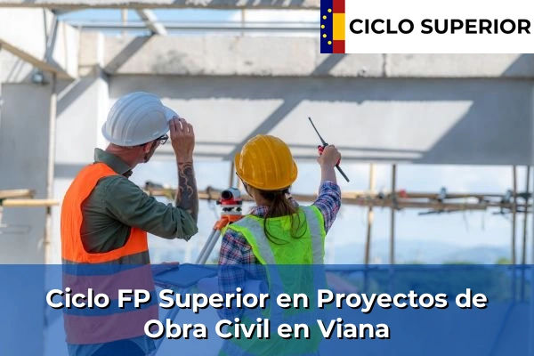 Ciclo FP de Grado Superior de Proyectos de Obra Civil en Viana
