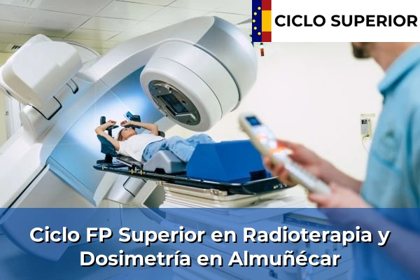 Ciclo FP de Grado Superior de Radioterapia y Dosimetría en Almuñécar