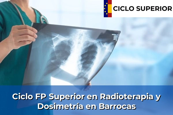 Ciclo FP de Grado Superior de Radioterapia y Dosimetría en Barrocas