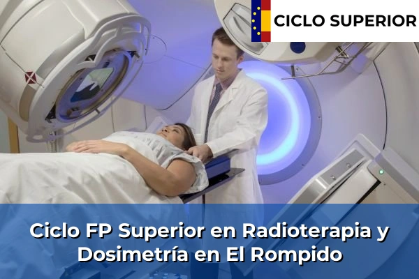 Ciclo FP de Grado Superior de Radioterapia y Dosimetría en El Rompido