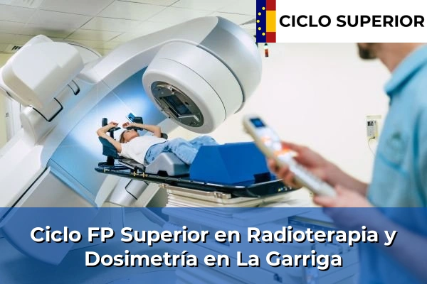 Ciclo FP de Grado Superior de Radioterapia y Dosimetría en La Garriga