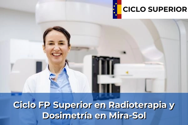 Ciclo FP de Grado Superior de Radioterapia y Dosimetría en Mira-Sol