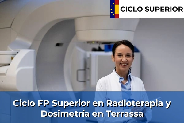 Ciclo FP de Grado Superior de Radioterapia y Dosimetría en Terrassa