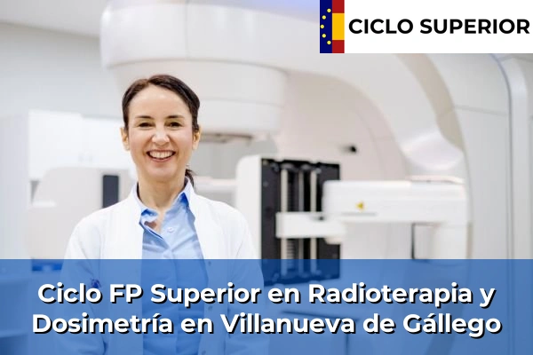 Ciclo FP de Grado Superior de Radioterapia y Dosimetría en Villanueva de Gállego