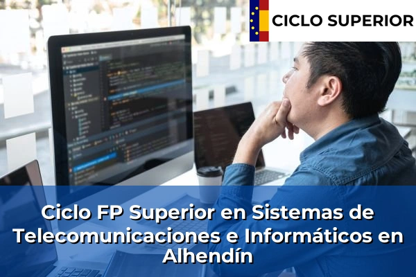 Ciclo FP de Grado Superior de Sistemas de Telecomunicaciones e Informáticos en Alhendín