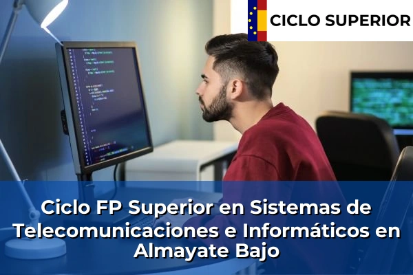 Ciclo FP de Grado Superior de Sistemas de Telecomunicaciones e Informáticos en Almayate Bajo