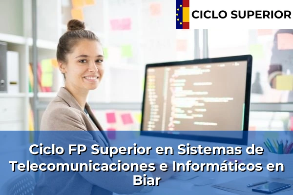 Ciclo FP de Grado Superior de Sistemas de Telecomunicaciones e Informáticos en Biar Ciclo FP de Grado Superior de Sistemas de Telecomunicaciones e Informáticos en Biar