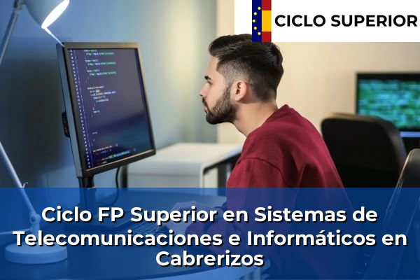 Ciclo FP de Grado Superior de Sistemas de Telecomunicaciones e Informáticos en Cabrerizos