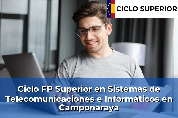 Ciclo FP de Grado Superior de Sistemas de Telecomunicaciones e Informáticos en Camponaraya