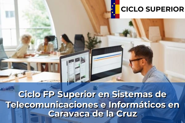 Ciclo FP de Grado Superior de Sistemas de Telecomunicaciones e Informáticos en Caravaca de la Cruz