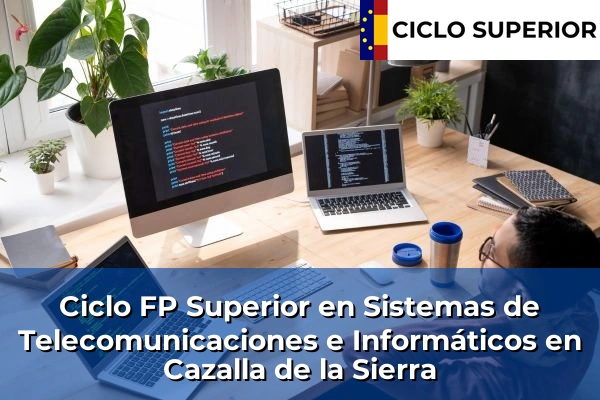 Ciclo FP de Grado Superior de Sistemas de Telecomunicaciones e Informáticos en Cazalla de la Sierra
