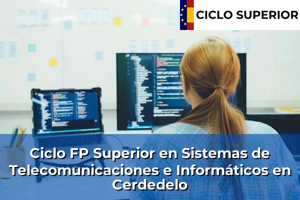 Ciclo FP de Grado Superior de Sistemas de Telecomunicaciones e Informáticos en Cerdedelo