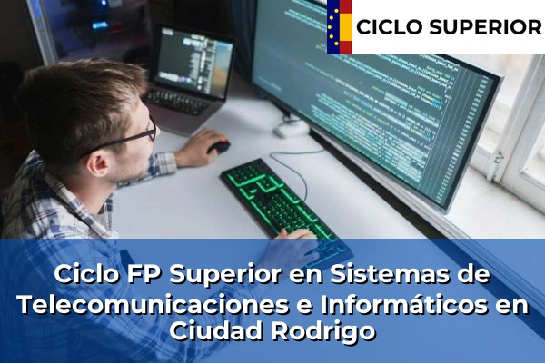 Ciclo FP de Grado Superior de Sistemas de Telecomunicaciones e Informáticos en Ciudad Rodrigo