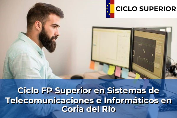 Ciclo FP de Grado Superior de Sistemas de Telecomunicaciones e Informáticos en Coria del Río