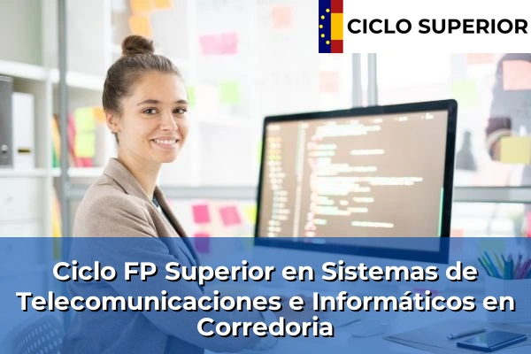 Ciclo FP de Grado Superior de Sistemas de Telecomunicaciones e Informáticos en Corredoria