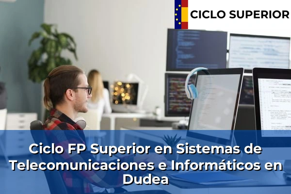Ciclo FP de Grado Superior de Sistemas de Telecomunicaciones e Informáticos en Dudea