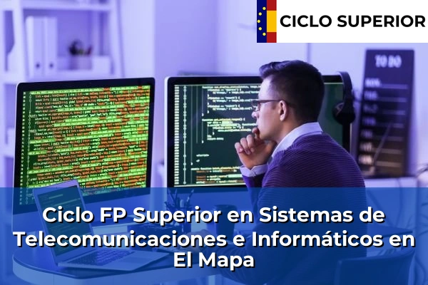 Ciclo FP de Grado Superior de Sistemas de Telecomunicaciones e Informáticos en El Mapa
