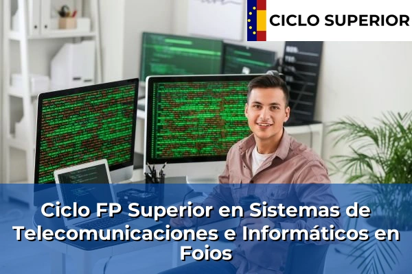 Ciclo FP de Grado Superior de Sistemas de Telecomunicaciones e Informáticos en Foios Ciclo FP de Grado Superior de Sistemas de Telecomunicaciones e Informáticos en Foios