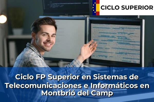 Ciclo FP de Grado Superior de Sistemas de Telecomunicaciones e Informáticos en Montbrió del Camp