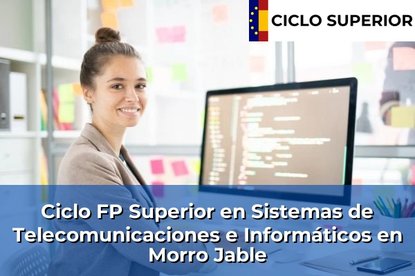Ciclo FP de Grado Superior de Sistemas de Telecomunicaciones e Informáticos en Morro Jable