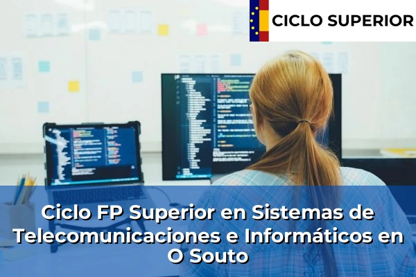 Ciclo FP de Grado Superior de Sistemas de Telecomunicaciones e Informáticos en O Souto