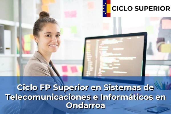 Ciclo FP de Grado Superior de Sistemas de Telecomunicaciones e Informáticos en Ondarroa