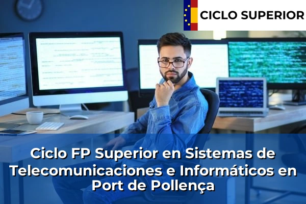 Ciclo FP de Grado Superior de Sistemas de Telecomunicaciones e Informáticos en Port de Pollença