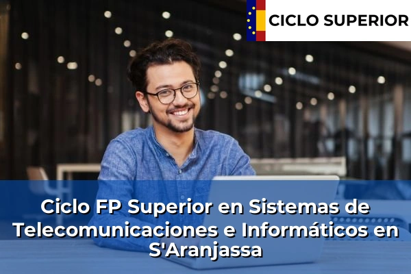 Ciclo FP de Grado Superior de Sistemas de Telecomunicaciones e Informáticos en S'Aranjassa