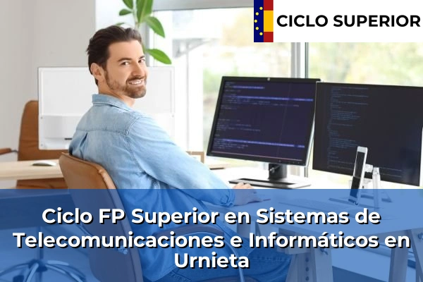 Ciclo FP de Grado Superior de Sistemas de Telecomunicaciones e Informáticos en Urnieta