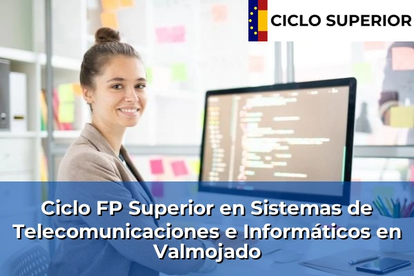 Ciclo FP de Grado Superior de Sistemas de Telecomunicaciones e Informáticos en Valmojado