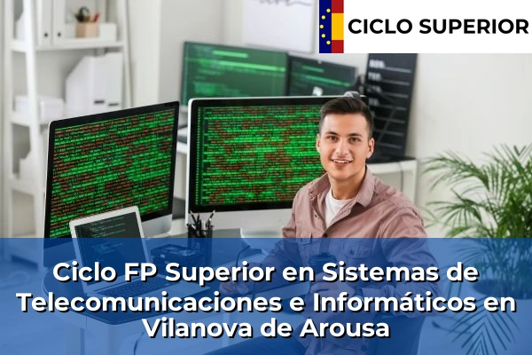 Ciclo FP de Grado Superior de Sistemas de Telecomunicaciones e Informáticos en Vilanova de Arousa