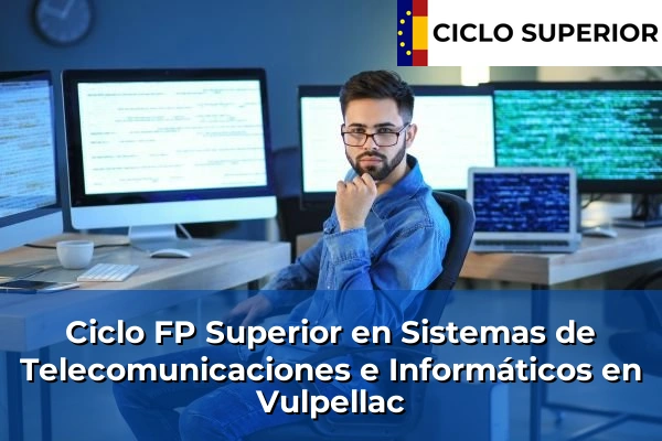 Ciclo FP de Grado Superior de Sistemas de Telecomunicaciones e Informáticos en Vulpellac