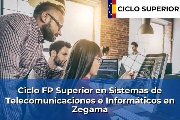 Ciclo FP de Grado Superior de Sistemas de Telecomunicaciones e Informáticos en Zegama