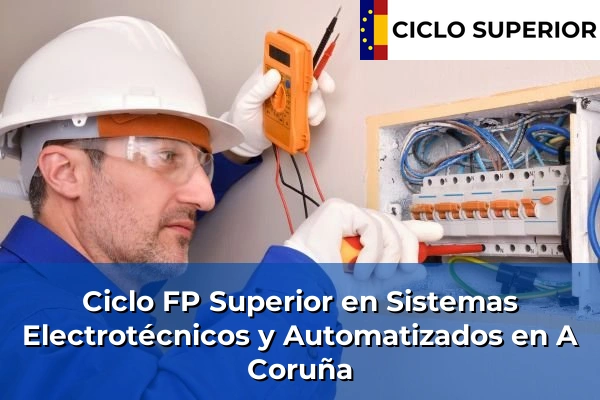 Ciclo FP de Grado Superior de Sistemas Electrotécnicos y Automatizados en A Coruña