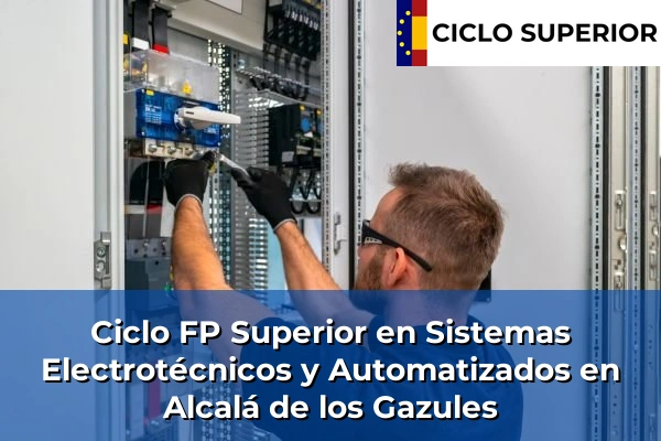 Ciclo FP de Grado Superior de Sistemas Electrotécnicos y Automatizados en Alcalá de los Gazules