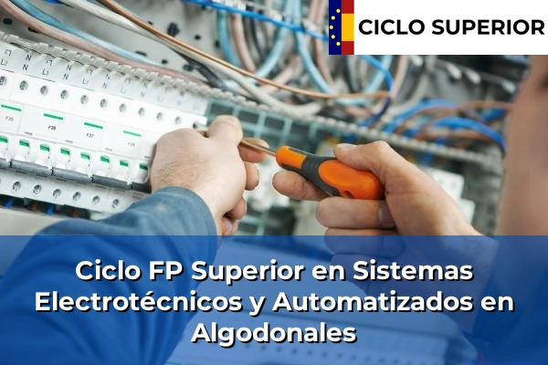 Ciclo FP de Grado Superior de Sistemas Electrotécnicos y Automatizados en Algodonales