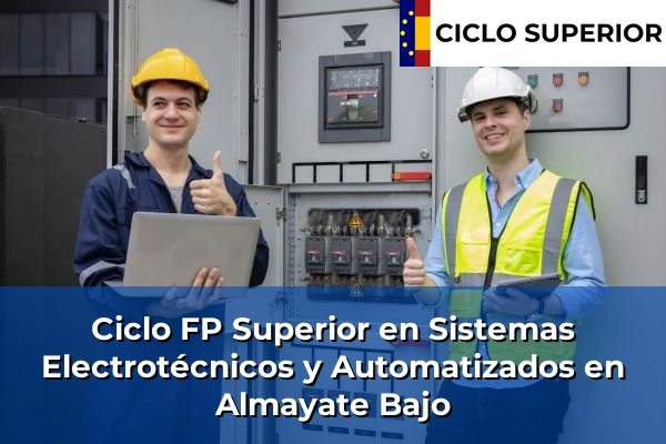 Ciclo FP de Grado Superior de Sistemas Electrotécnicos y Automatizados en Almayate Bajo
