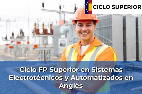 Ciclo FP de Grado Superior de Sistemas Electrotécnicos y Automatizados en Anglès