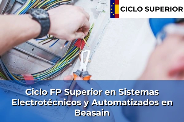 Ciclo FP de Grado Superior de Sistemas Electrotécnicos y Automatizados en Beasain