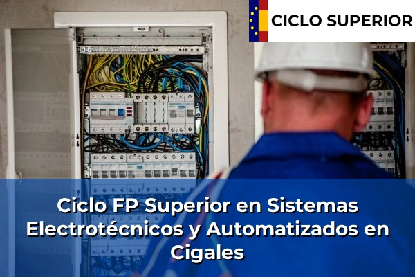 Ciclo FP de Grado Superior de Sistemas Electrotécnicos y Automatizados en Cigales